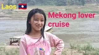 Mekong lover cruise | in 2025-2026 | travel in Laos 🇱🇦