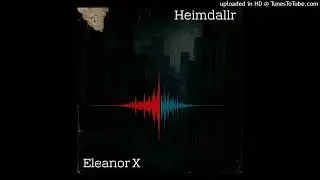&ne; Heimdallr &ne; feat. Eleanor X of The New Arctic - Sous Les cendres