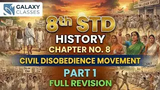 8th Std History Ch 8 Civil Disobedience Movement Part 1 | Dandi March & Salt Satyagraha | SSC