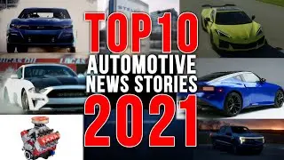 Top 10 Automotive News Stories of 2021