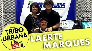 Laerte Marques - Tribo Urbana - 01/06/2017