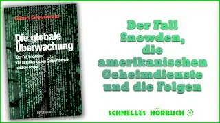 ⭐Die globale &Uuml;berwachung - Glenn Greenwald - h&ouml;rbuch kostenlos