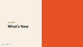 What's New for Brands on Faire | July 2025 | Faire Wholesale
