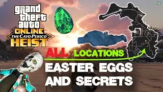 Cayo Perico Heist Guide: ALL Easter Eggs & Secret Locations