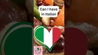 Master the Italian 'Can I Have' Like a True Local
