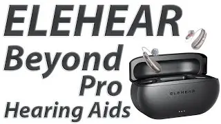 ELEHEAR Beyond Pro OTC Hearing Aids | Crafted for Real Sound