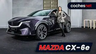 Mazda CX-6e 2026: &iexcl;Nuevo SUV de Mazda pensado para Europa! | Review en espa&ntilde;ol | coches.net