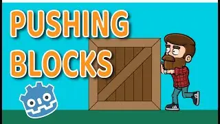 How to Push Blocks in Godot