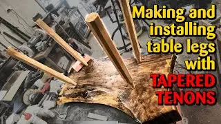 Making slab coffee table legs with tapered tenons