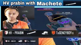 Hv prabin with Machete (Tarbar) against TX?