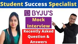 Byju's Student Success Specialist Interview |Recently Asked Questions| SELECTED CANDIDATE| Tips Inc.