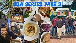 GOA SERIES PART 5 | ARTJUNA CAFE | SHOPPING | FLIGHT GOT DELAYED 😡😰😱
