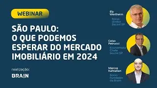 [WEBINAR] São Paulo: o que podemos esperar do mercado imobiliário em 2024