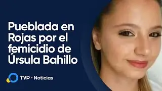 El femicidio de &Uacute;rsula Bahillo sacudi&oacute; Rojas