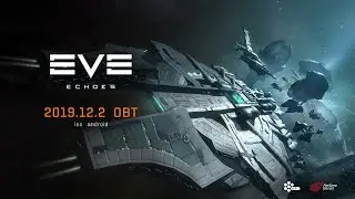 EVE Echoes: New Space Sandbox MMO Open Beta Gameplay