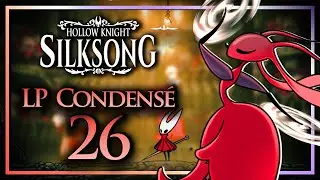 Toutes mes HYPOTHESES Deviennent RÉALITÉS !!! || Hollow Knight SilkSong Let's Play Condensé Ep 26