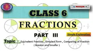 STD-6th#Math#Chapter 7#Fractions#part III#Introduction#Equivalent Fraction,Simplest form,Comparison#