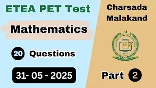 ETEA PET Test Charsada Nowshera Malakand 31-05-2025 Part 2