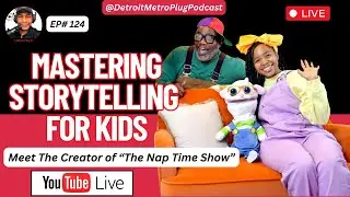 Mastering Storytelling for Kids.  EP#: 124 with Sierra Boone