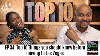 The Top 10 Things You Should Know Before You Move To Las Vegas Ask Jameen: Episode 34
