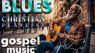 Psalm Blues Reflections – Trusting God Through Every Trial | Gospel Blues Music