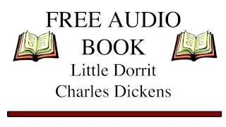 Little Dorrit by Charles Dickens - Part 3