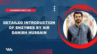 | ENZYMES IN DETAIL PART ONE | BY SIR DANISH HUSSAIN | #mdcat #enzymes #activesite #concept #neet
