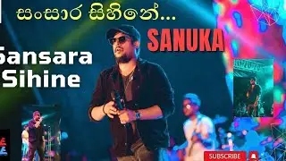 Sanuka Wickramasinghe &ndash; Sansara Sihinaye | Live Stage Performance 🎶✨