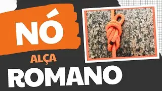 Nó ROMANO - Saiba como fazer esse nó direcional