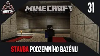 [ CZ ] 🎥 Minecraft | Part.31 | STAVBA PODZEMN&Iacute;HO BAZ&Eacute;NU.