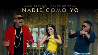 Malu Trevejo and Gente De Zona &ndash; Nadie Como Yo (Official Video)