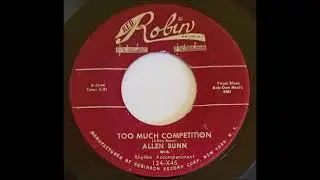 Allen Bunn - Too Much Competition