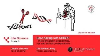 Life Science Lunch: Gene editing with CRISPR