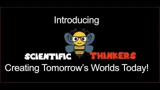 Scientific Thinkers Introduction Video