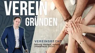 Verein gr&uuml;nden & f&uuml;hren &ndash; Vereinsrecht einfach erkl&auml;rt | Satzung, Gemeinn&uuml;tzigkeit, DSGVO