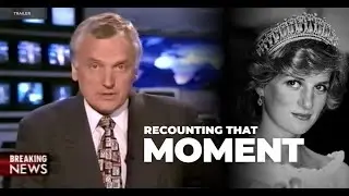 The Day I Announced Princess Diana's Death #trailer