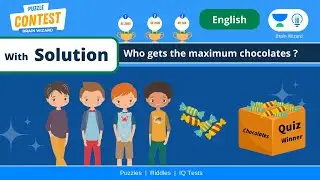 Chocolate Puzzle with SOLUTION - Brain Wizard - Puzzle Contest