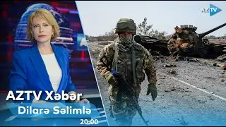 Dilarə Səlim ilə AZTV Xəbər (20:00) I 22.11.2024