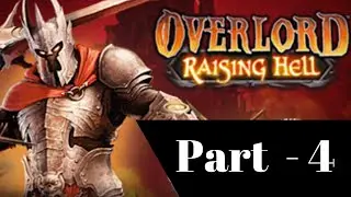 OVERLORD RAISING HELL Gameplay Walkthrough Part 4 FULL GAME [1080p HD 60FPS PC] - No Commentary