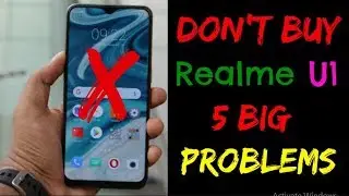 Don't Buy Realme U1 | 5 Big Problems Realme U1 mobile