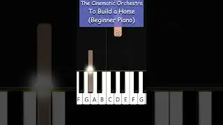 The Cinematic Orchestra - To Build a Home - Beginner Piano Tutorial #shorts
