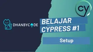 Belajar Cypress E2E Testing #1 | Cypress Automation  - Setup