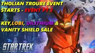 THOLIAN TROUBLE EVENT - EVENT PART II / KEY, LOBI, DILITHIUM & VANITY SHIELD SALE - STAR TREK ONLINE