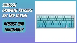 BEWERTUNG (2025): Sumgsn Gradient Keycaps Set 125 Tasten. Infos
