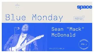 Sean “Mack” McDonald And The Blue Lights - Sloppy Drunk Blues