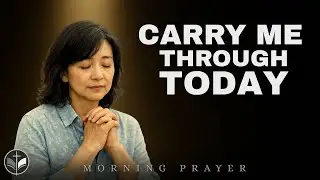 I Woke Up Exhausted | Lord, Hold Me Up (Morning Prayer)