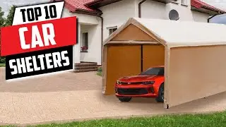 Top 10 Best Car Shelters On Amazon