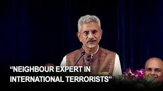 “We’ve neighbour…we are experts in IT (Info.Tech) they are experts in Int. terrorists,” Jaishankar