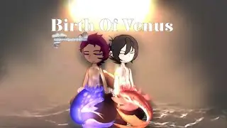||Birth of Venus||Song artist - Banshee||MID||GACHA CLUB/ART||Fake solution!! (aka the buns)||