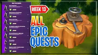 ALL Week 13 Epic Quests (Challenge Guide) Fortnite Season 7